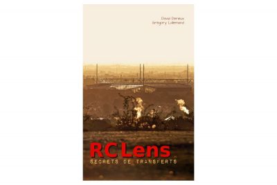 « RC Lens, Secrets de transferts », véritable mine d’anecdotes qui ont fait l’histoire des Sang et Or